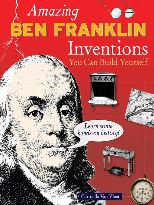 Title details for Amazing Ben Franklin Inventions by Carmella Van Vleet - Wait list